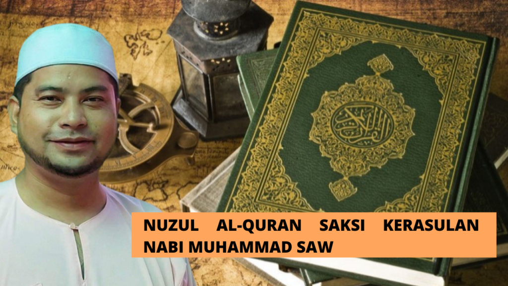 Nuzul Al-Quran Saksi Kerasulan Nabi Muhammad SAW